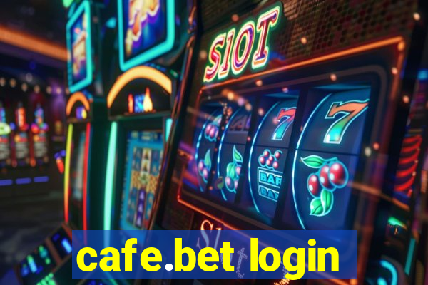 cafe.bet login